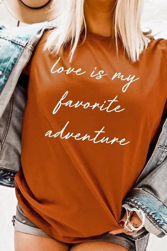 Love Is My Favorite Adventure" Graphic Tee – Comfortable & Stylish, [Evelyns Fashion]