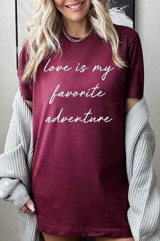 Love Is My Favorite Adventure" Graphic Tee – Comfortable & Stylish, [Evelyns Fashion]