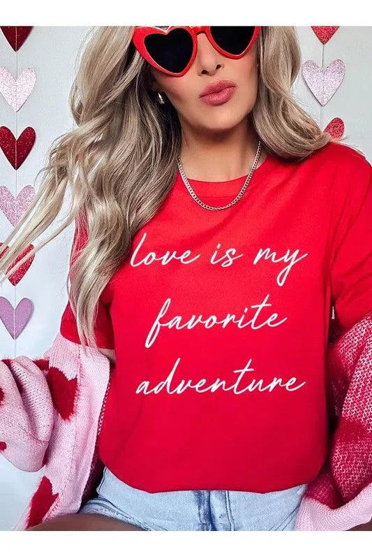 Love Is My Favorite Adventure" Graphic Tee – Comfortable & Stylish, [Evelyns Fashion]